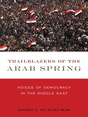 cover image of Trailblazers of the Arab Spring